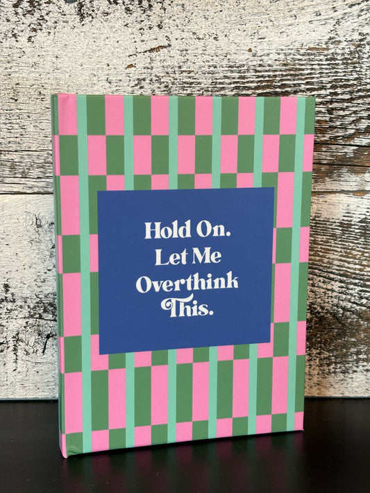 Overthink This Journal